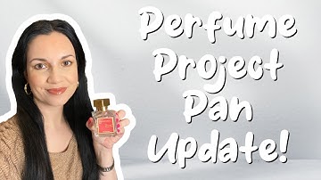 Perfume Project Pan Update 1!