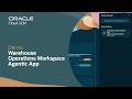 Warehouse Operations Workspace Agentic App in Oracle SCM: Demo