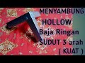 MENYAMBUNG HOLLOW BAJA RINGAN SUDUT 3 ARAH