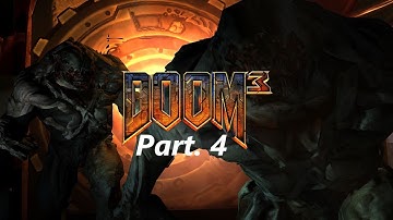 DOOM 3 BFG Edition - Walkthrough Gameplay Part. 4 - No Commentary!