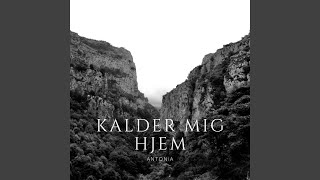 Kalder mig hjem