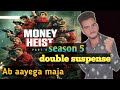 money heist part 5 - money heist part 5 trailer