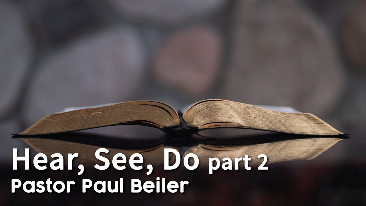 Hear, See, Do part 2 - February 26, 2023 - YouTube