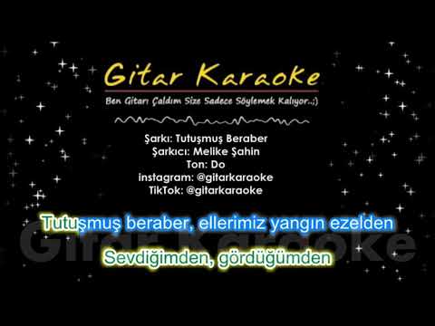 Tutuşmuş Beraber - Gitar Karaoke (#5 Ayrı Ton)