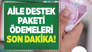 SON DAKİKA: AİLE DESTEK PAKETİ FİNANS7.COM AÇIKLAMASI