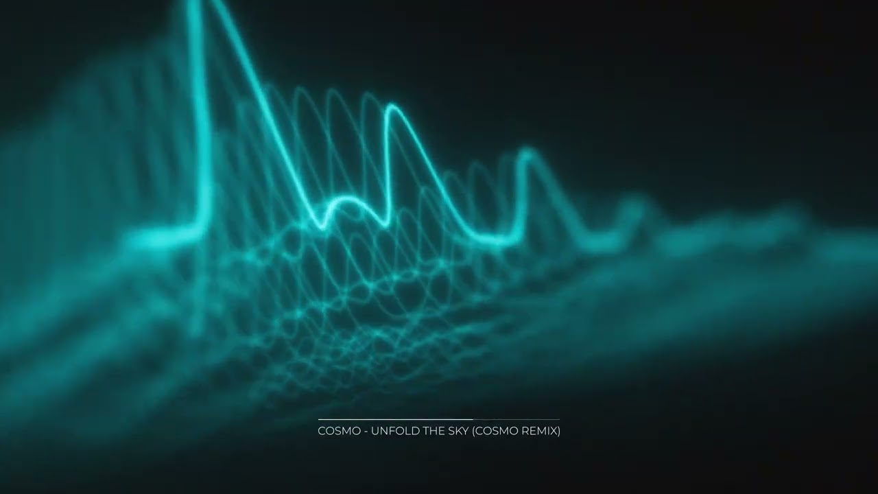 Unfold the Sky (Cosmo Remix)