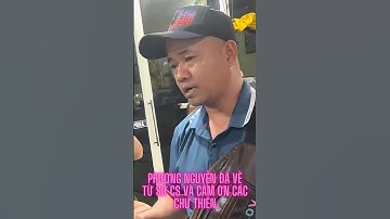 PHƯƠNG NGUYỄN ĐÃ TRỞ VỀ TỪ SỞ CS VÀ GỬI LỜI CẢM ƠN CÁC CHƯ THIÊN #thichminhtue #minhtue