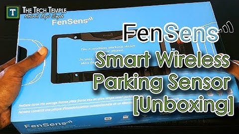 FenSens Smart Wireless Parking Sensor Unboxing