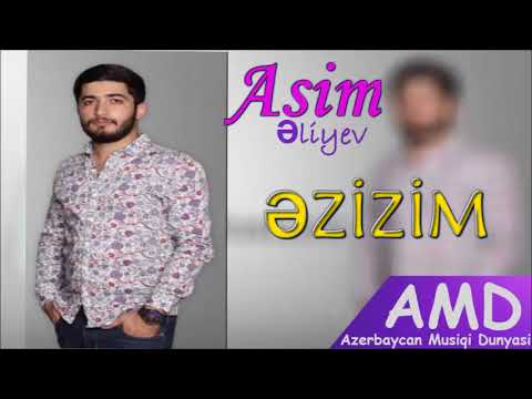 Asim Eliyev - Ezizim (SUPER IFA)