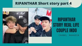 Ripanthar Short Story part 4 | sweet couple indo part 2 | BL Indo