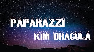 paparazzi - kim dracula lyrics