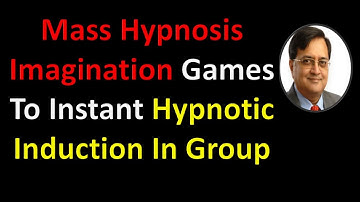 Stage Hypnosis - Converting Hypnotic Imagination Games Into Instant Hypnotic Induction In Group