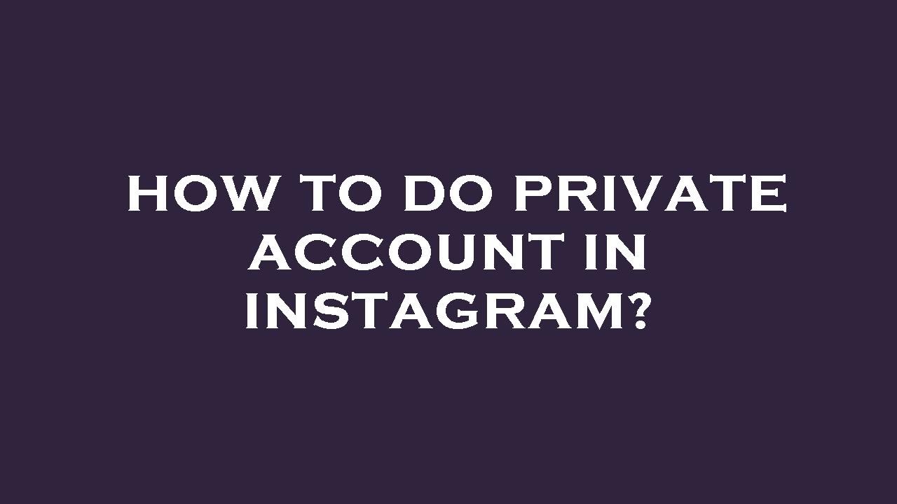 How To Make Professional Account Into Private Account In Instagram