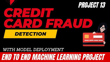 18. Project 13 Credit Card Fraud Detection using ML | Handling Imbalanced Dataset | ML Project