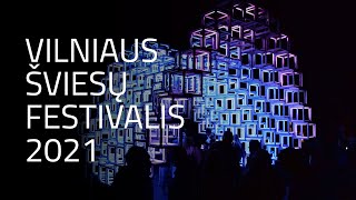 Vilniaus šviesų festivalis 2021 | Vilnius Light Festival 2021