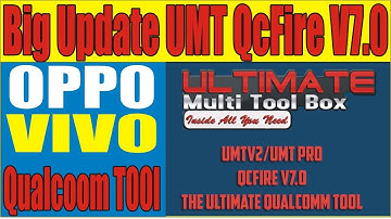 Big Update UMT (UMT Pro) Dongle Setup - Latest Version] UMT QCFire V7.0