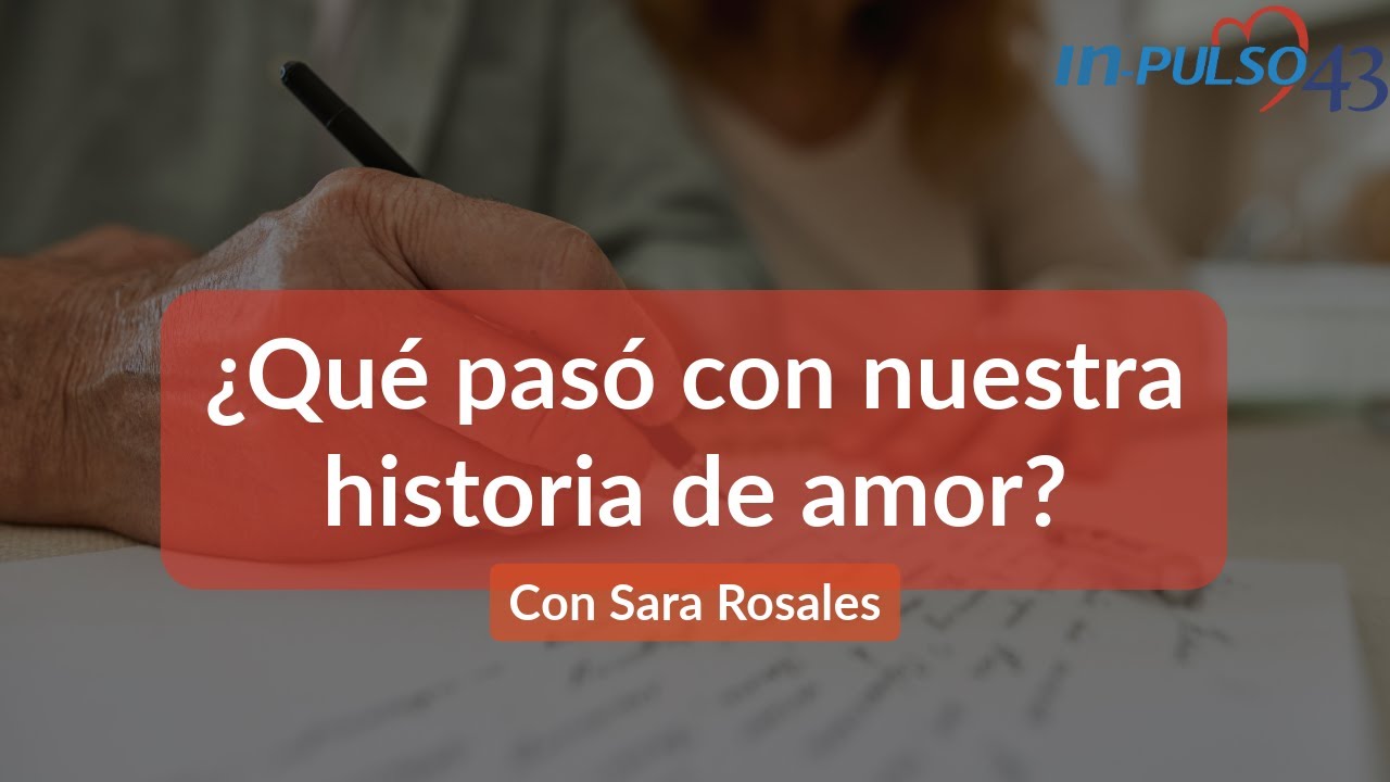 ¿Qué pasó con nuestra historia de amor?