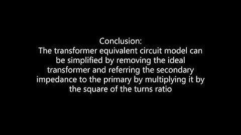 Simplifying the Transformer Equivalent Circuit Model (2), 4/4/2020