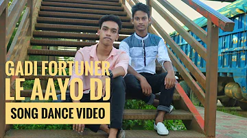 Gadi fortuner le aayo dj song dance video. Most Entertainment Dance Video 2019.Afran Talukdar