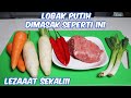 LOBAK PUTIH DIMASAK SEPERTI INI LEZAAAT SEKALIII