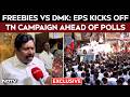 Tamil Nadu Polls | Freebies Vs DMK: EPS Kicks Off Campaign | Is BJP A Liability Or Boost For AIADMK?