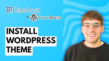 How to Install Wordpress Theme in Bluehost [2025 Guide]