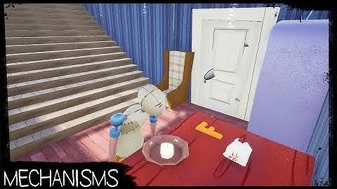 HELLO NEIGHBOR MOD KIT - MECHANISMS [FULL VERSION] - PART 5