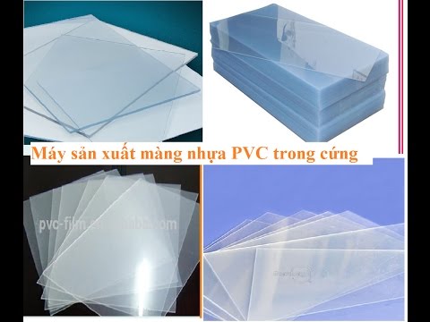 Video Máy sản xuất màng nhựa PVC trong cứng - youtube