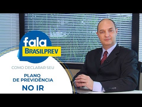 Como Declarar seu Plano de Previdência no IR - #FalaBrasilprev