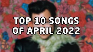 Top 10 songs of April 2022