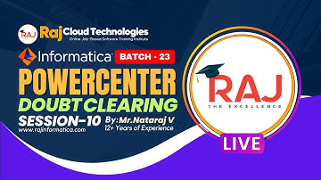 Informatica PowerCenter Doubts clearance Session - Raj Informatica Live Session-10 Batch-23