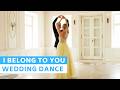 I Belong to You - Jacob Lee | Waltz | Wedding Dance Choreography | First Dance