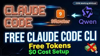 FREE Claude Code CLI Setup in Simple Steps | Claude Code CLI + 9Router + Qwen Code | Free Token