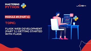 Module #8 (Part 6) : Flask Web Development (Part 1) | Getting Started with Flask