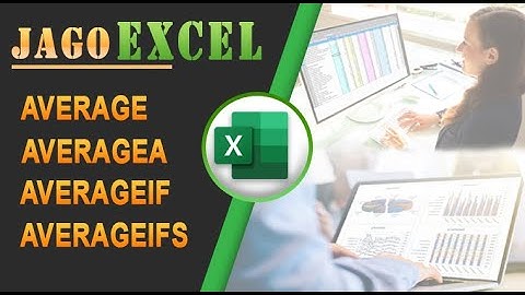 Cara Menggunakan Formula Excel AVERAGE, AVERAGEA, AVERAGEIF, AVERAGEIFS