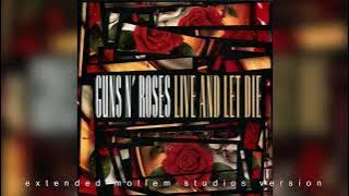 Guns 'N Roses - Live And Let Die [Extended Mollem Studios Version]