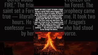 A Prophecy Said The Saint Would “Set A Forest On Fire.” The Friar’s Name Was Forest. A Prophecy Said The Saint Would “Set A Forest On Fire.” The Friar’s Name Was Forest.