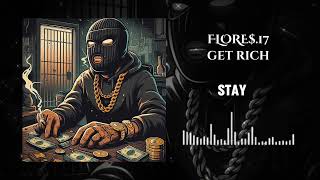 FLORE$.17 - Get Rich [ Westcoast Rap Trap] [G Funk Chicano Hip Hop