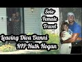 Solo Female Travel: Leaving Diva Danni, RIP Hulk Hogan