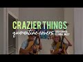 Crazier Things Chelsea Cutler Noah Kahan Cover Josh Chan Claudia Onley mp3
