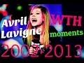 Avril Lavigne - WTH moments 2002-2013 (1/2)
