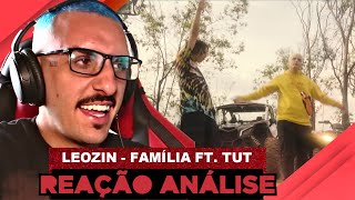 Leozin - Família ft. Tut [Reação/ Análise]