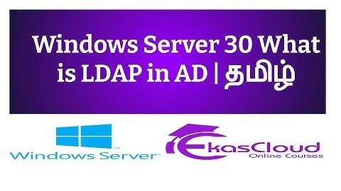 #Windows Server 30 What is LDAP in AD | Ekascloud | Tamil