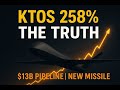 KTOS Stock: The Truth Behind the 258% Surge (New Missile + $13B Pipeline)