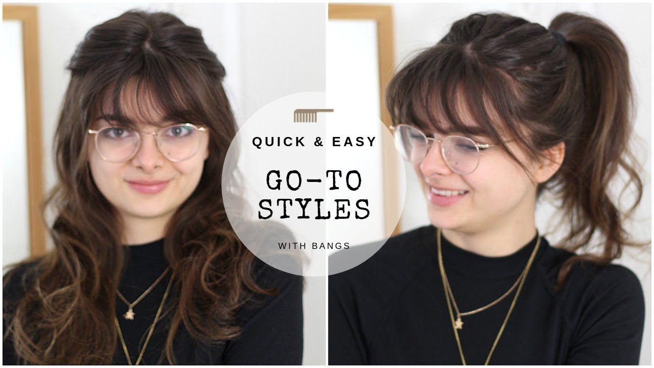 The Hairstyles I Actually Wear | My Go-To's With Bangs - thptnganamst.edu.vn