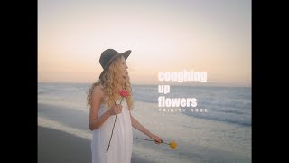 Trinity Rose - Coughing Up Flowers (Official Video)