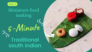 Miniature food series -3 l south indian food l fevicryl diy art food minifood diy