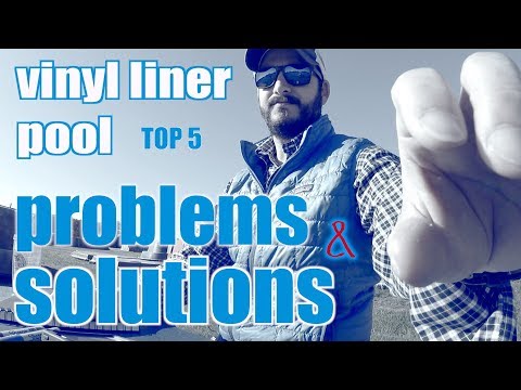 Top 5 Vinyl Liner Pool Problems & Solutions