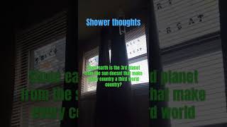 Shower Thoughts 3