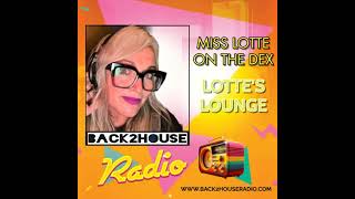 Episode 21: Back2House Radio - Miss Lotte on the Dex - Lotte's ...